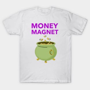 Money Magnet T-Shirt